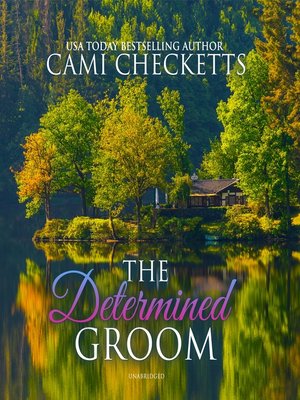 The Determined Groom - Audiobook